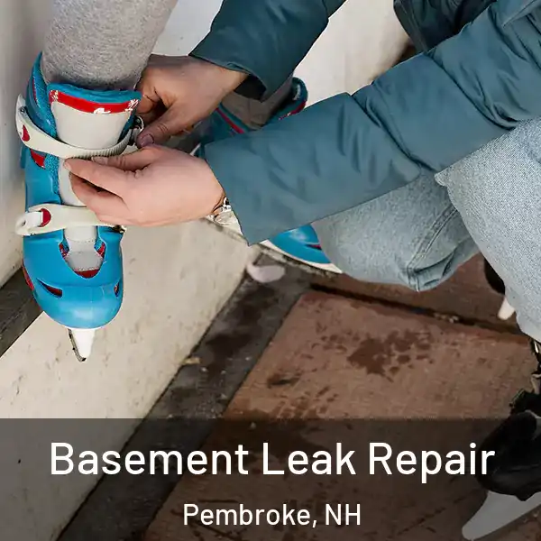  Basement Leak Repair Pembroke, NH