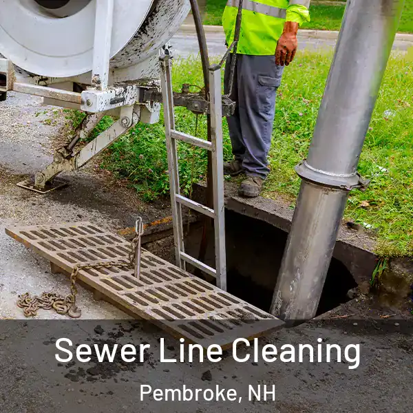  Sewer Line Cleaning Pembroke, NH