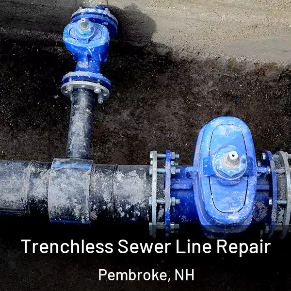  Trenchless Sewer Line Repair Pembroke, NH